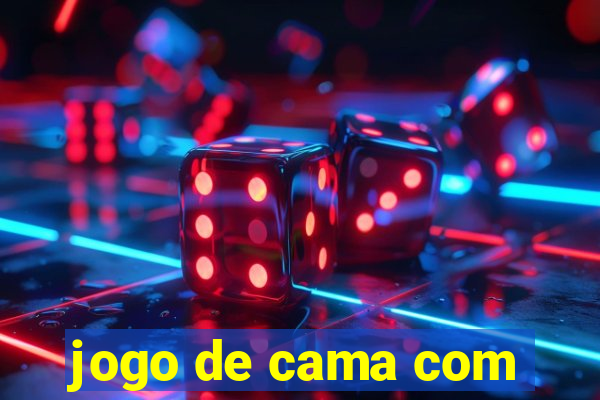 jogo de cama com